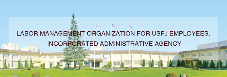 LABOR MANAGEMENT ORGANIZATION FOR USFJ EMPLOYEES, INCORPORATED ADMINISTRATIVE AGENCY